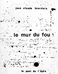 Editions Le Pont de l'Epée, Chambelland, 1984. Extraits
